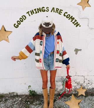 GOOD THINGS ARE COMIN'
