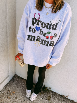 ETTA OG | proud to be a mama sweatshirt