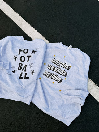 ETTA OG | tailgates are my kinda thing sweatshirt - ash