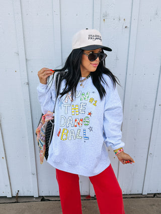 ETTA OG | run the dang ball sweatshirt - ash