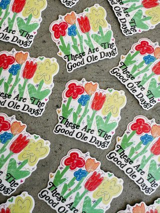 good ole days sticker