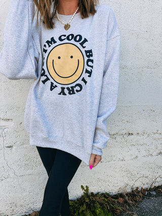 cool but cry a lot sweatshirt