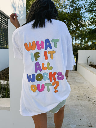 ETTA OG | what if it all works out graphic tee - white