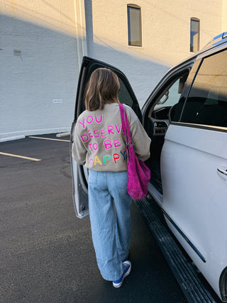 mayfair | you deserve to be happy sweatshirt