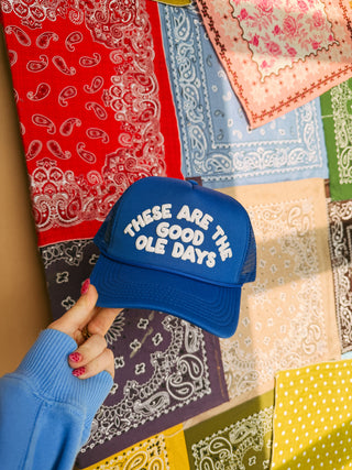 ETTA OG | these are the good ole days trucker hat - blue