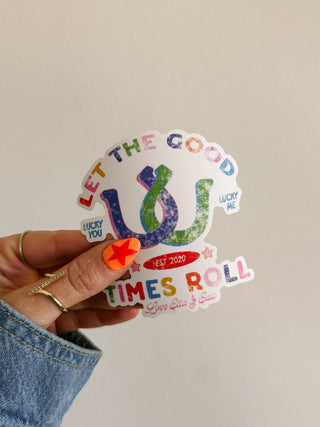 good times roll sticker