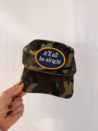 it'll all be alright trucker hat - camo